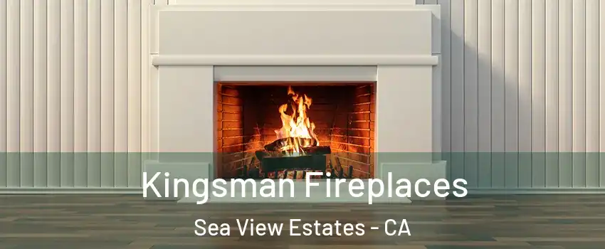 Kingsman Fireplaces Sea View Estates - CA