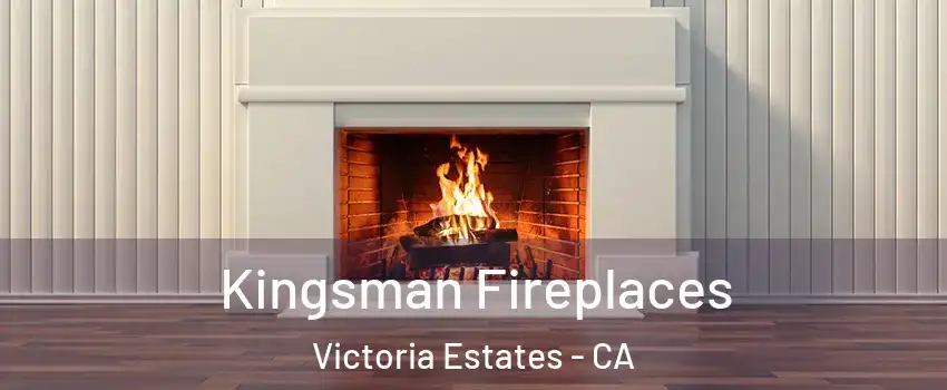 Kingsman Fireplaces Victoria Estates - CA