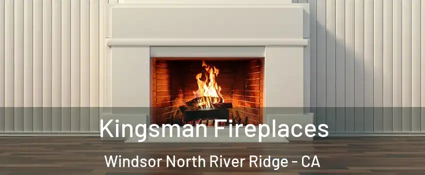 Kingsman Fireplaces Windsor North River Ridge - CA