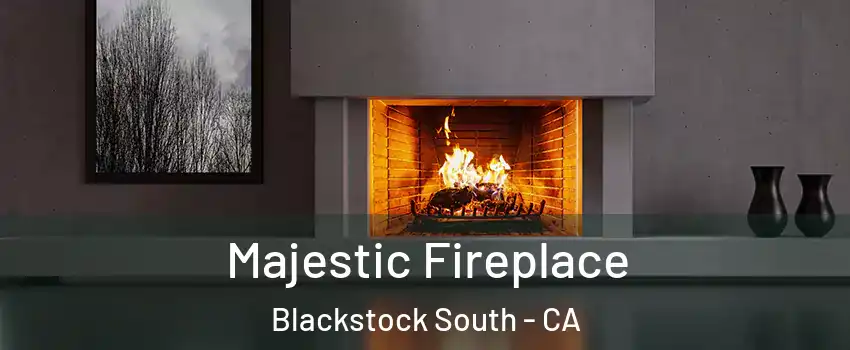 Majestic Fireplace Blackstock South - CA