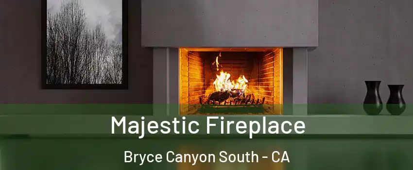Majestic Fireplace Bryce Canyon South - CA