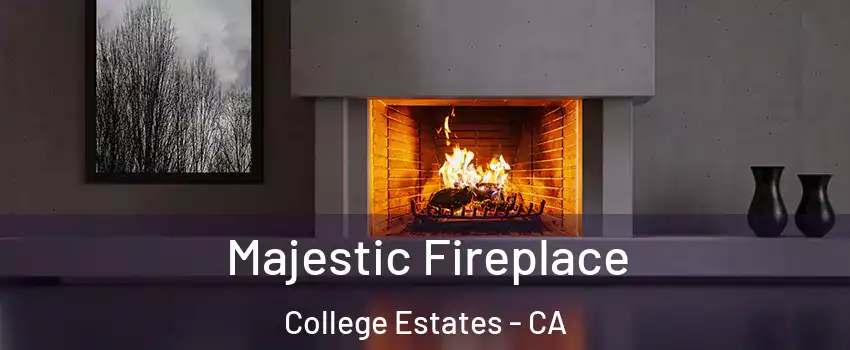 Majestic Fireplace College Estates - CA