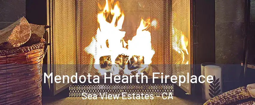 Mendota Hearth Fireplace Sea View Estates - CA