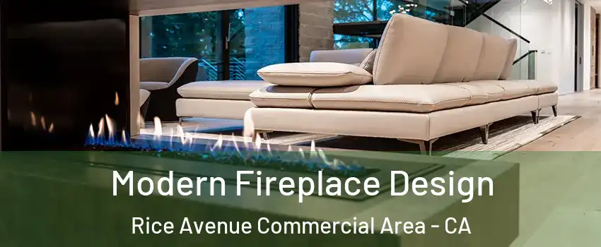 Modern Fireplace Design Rice Avenue Commercial Area - CA