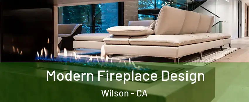 Modern Fireplace Design Wilson - CA