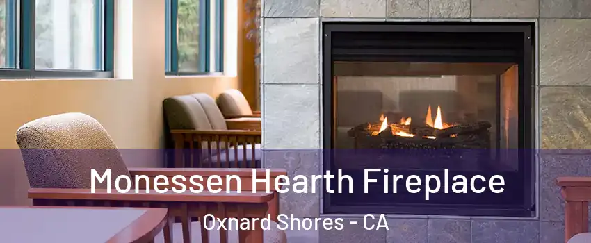 Monessen Hearth Fireplace Oxnard Shores - CA