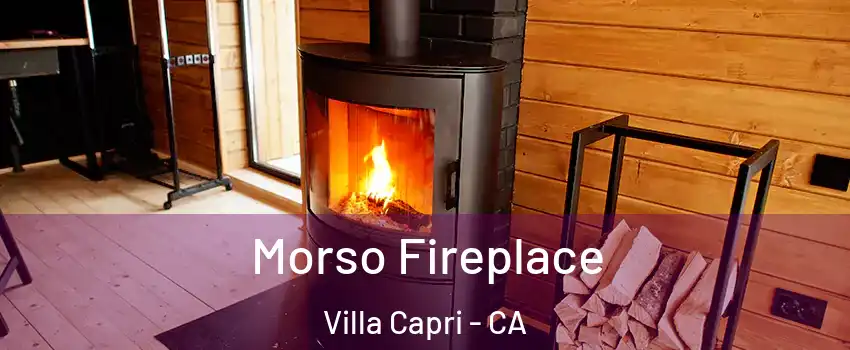 Morso Fireplace Villa Capri - CA