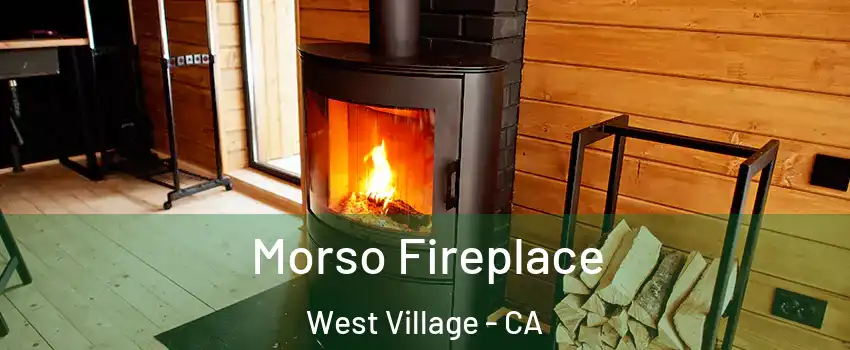 Morso Fireplace West Village - CA