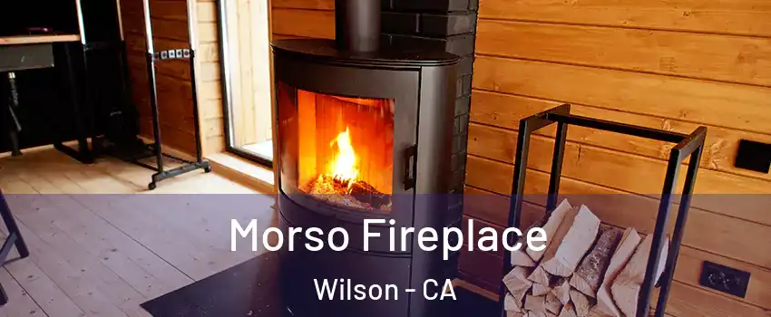Morso Fireplace Wilson - CA