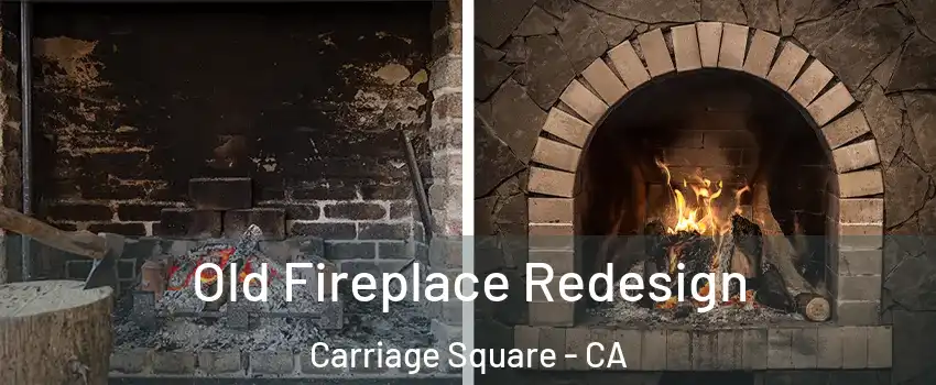 Old Fireplace Redesign Carriage Square - CA