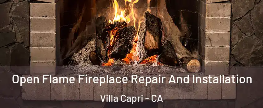 Open Flame Fireplace Repair And Installation Villa Capri - CA