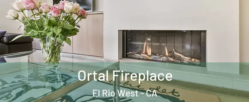 Ortal Fireplace El Rio West - CA