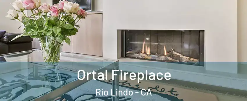 Ortal Fireplace Rio Lindo - CA