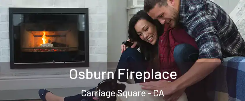 Osburn Fireplace Carriage Square - CA