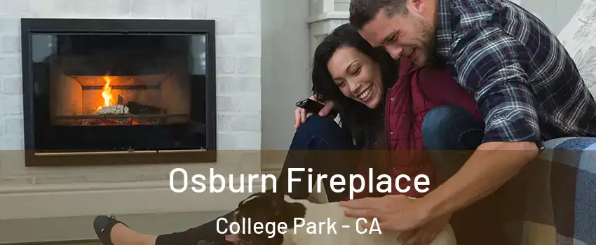 Osburn Fireplace College Park - CA