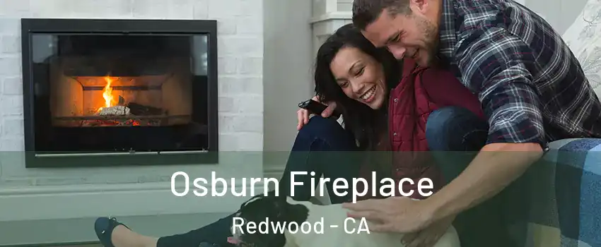 Osburn Fireplace Redwood - CA