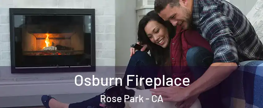 Osburn Fireplace Rose Park - CA