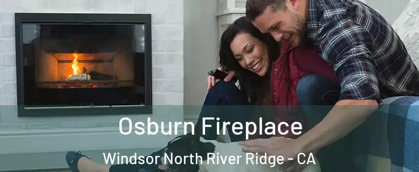 Osburn Fireplace Windsor North River Ridge - CA
