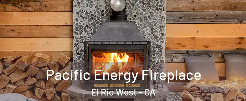Pacific Energy Fireplace El Rio West - CA