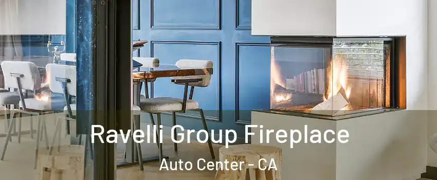 Ravelli Group Fireplace Auto Center - CA