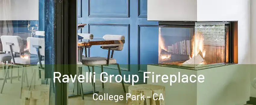 Ravelli Group Fireplace College Park - CA