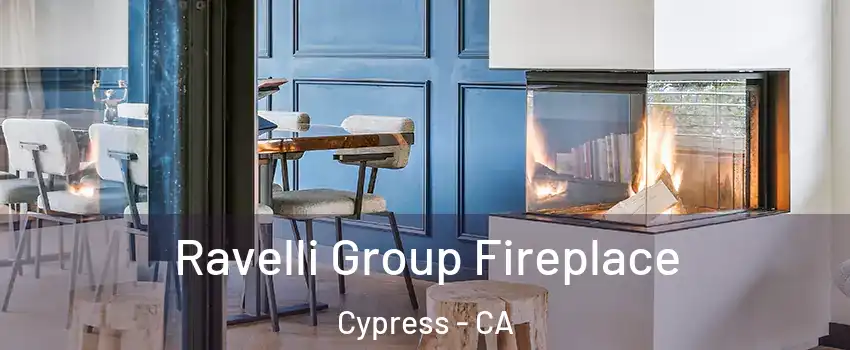 Ravelli Group Fireplace Cypress - CA