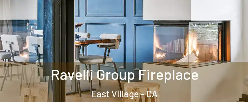 Ravelli Group Fireplace East Village - CA