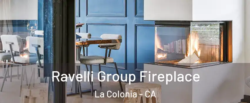 Ravelli Group Fireplace La Colonia - CA