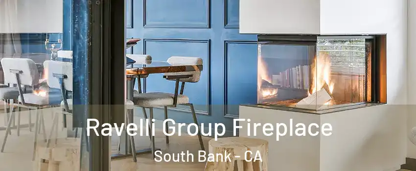 Ravelli Group Fireplace South Bank - CA