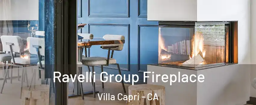 Ravelli Group Fireplace Villa Capri - CA