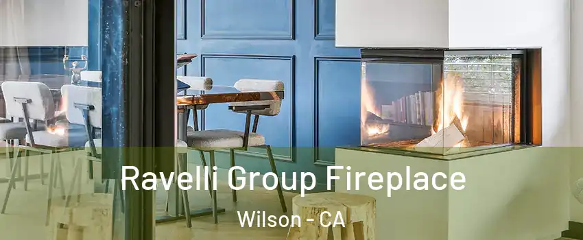 Ravelli Group Fireplace Wilson - CA