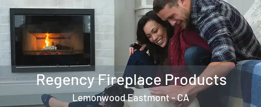 Regency Fireplace Products Lemonwood Eastmont - CA