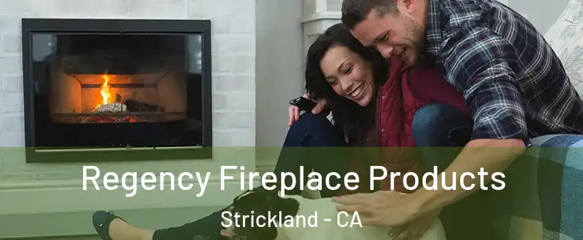 Regency Fireplace Products Strickland - CA