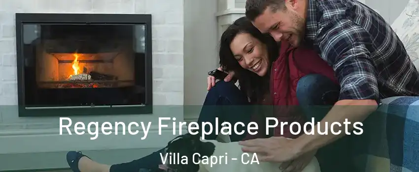 Regency Fireplace Products Villa Capri - CA