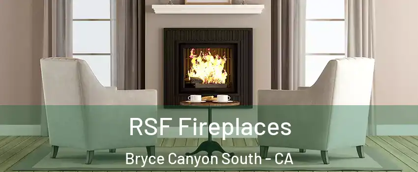 RSF Fireplaces Bryce Canyon South - CA