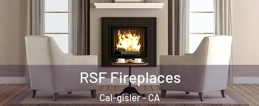 RSF Fireplaces Cal-gisler - CA