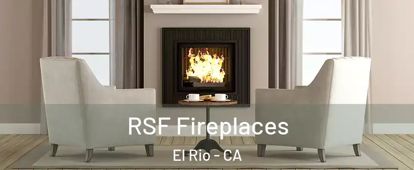 RSF Fireplaces El Rio - CA