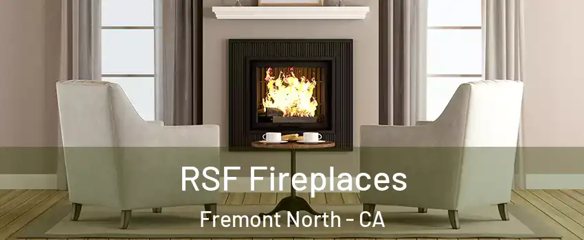 RSF Fireplaces Fremont North - CA