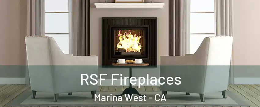 RSF Fireplaces Marina West - CA