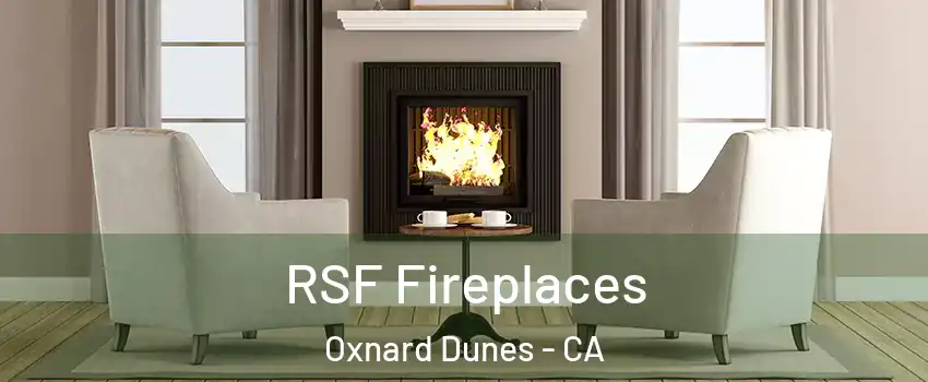 RSF Fireplaces Oxnard Dunes - CA