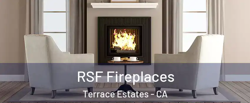 RSF Fireplaces Terrace Estates - CA