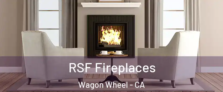RSF Fireplaces Wagon Wheel - CA