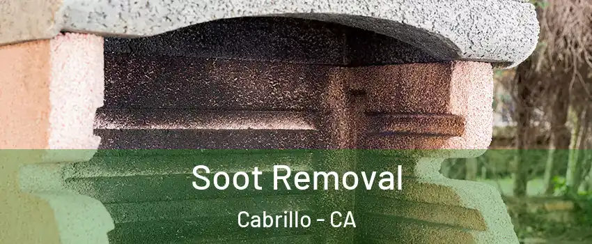 Soot Removal Cabrillo - CA