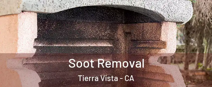 Soot Removal Tierra Vista - CA