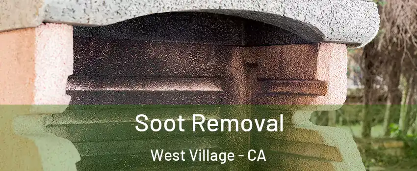 Soot Removal West Village - CA