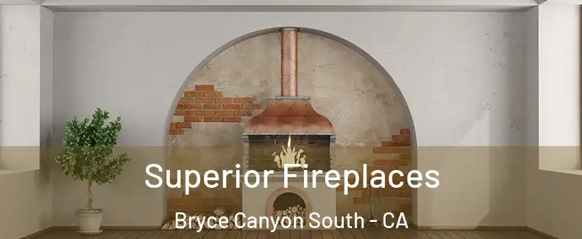 Superior Fireplaces Bryce Canyon South - CA