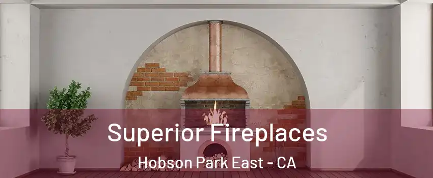 Superior Fireplaces Hobson Park East - CA