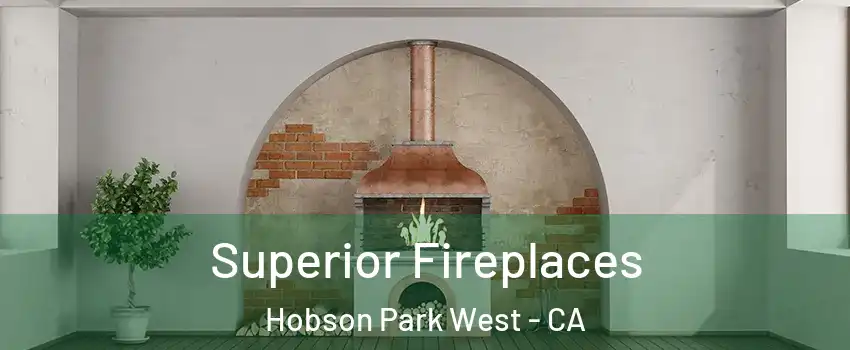 Superior Fireplaces Hobson Park West - CA