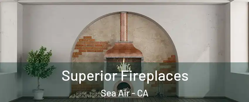 Superior Fireplaces Sea Air - CA