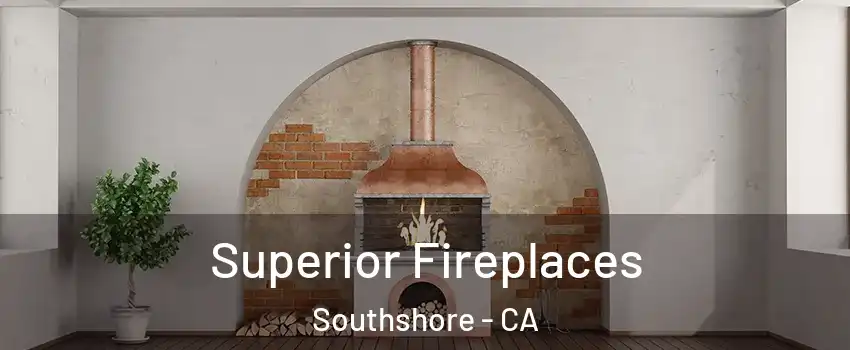 Superior Fireplaces Southshore - CA